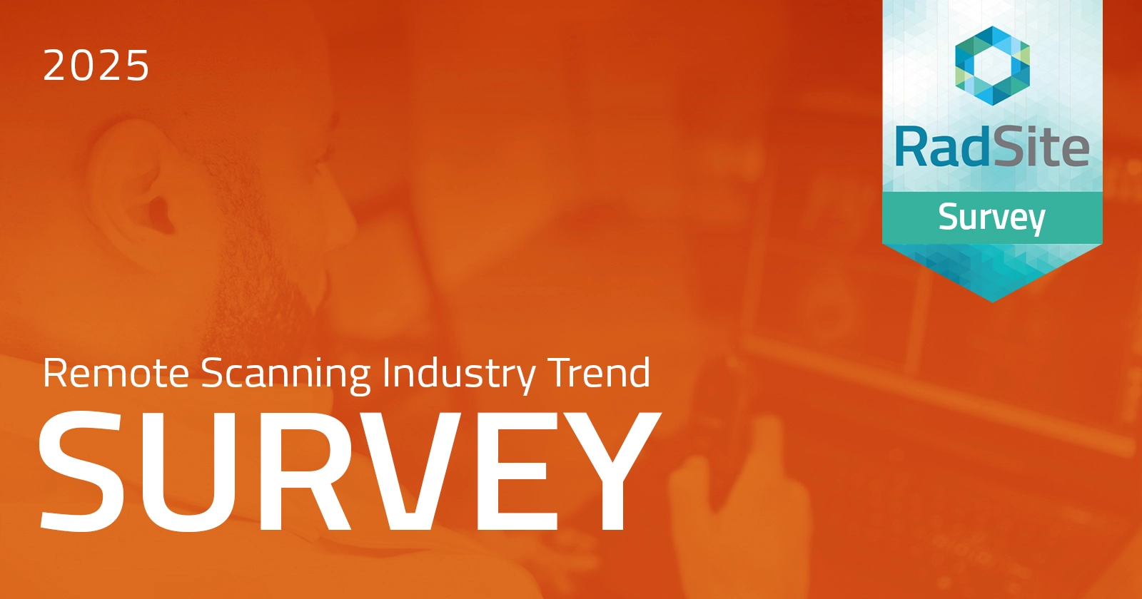 RadSite Scanning Industry Survey