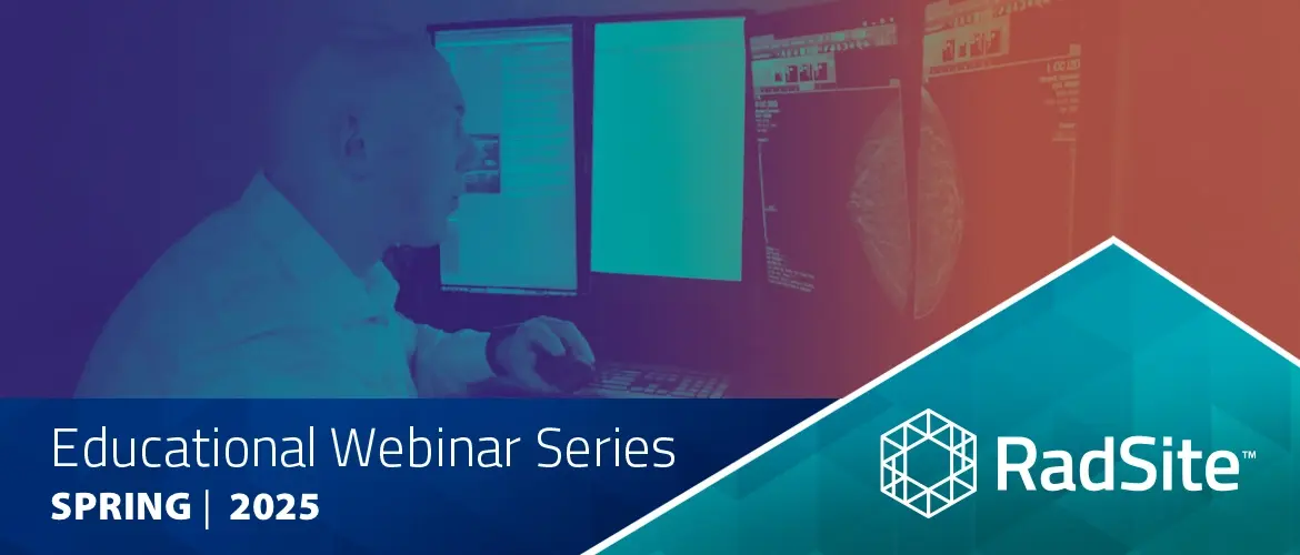 RadSite Educational Webinar Series
