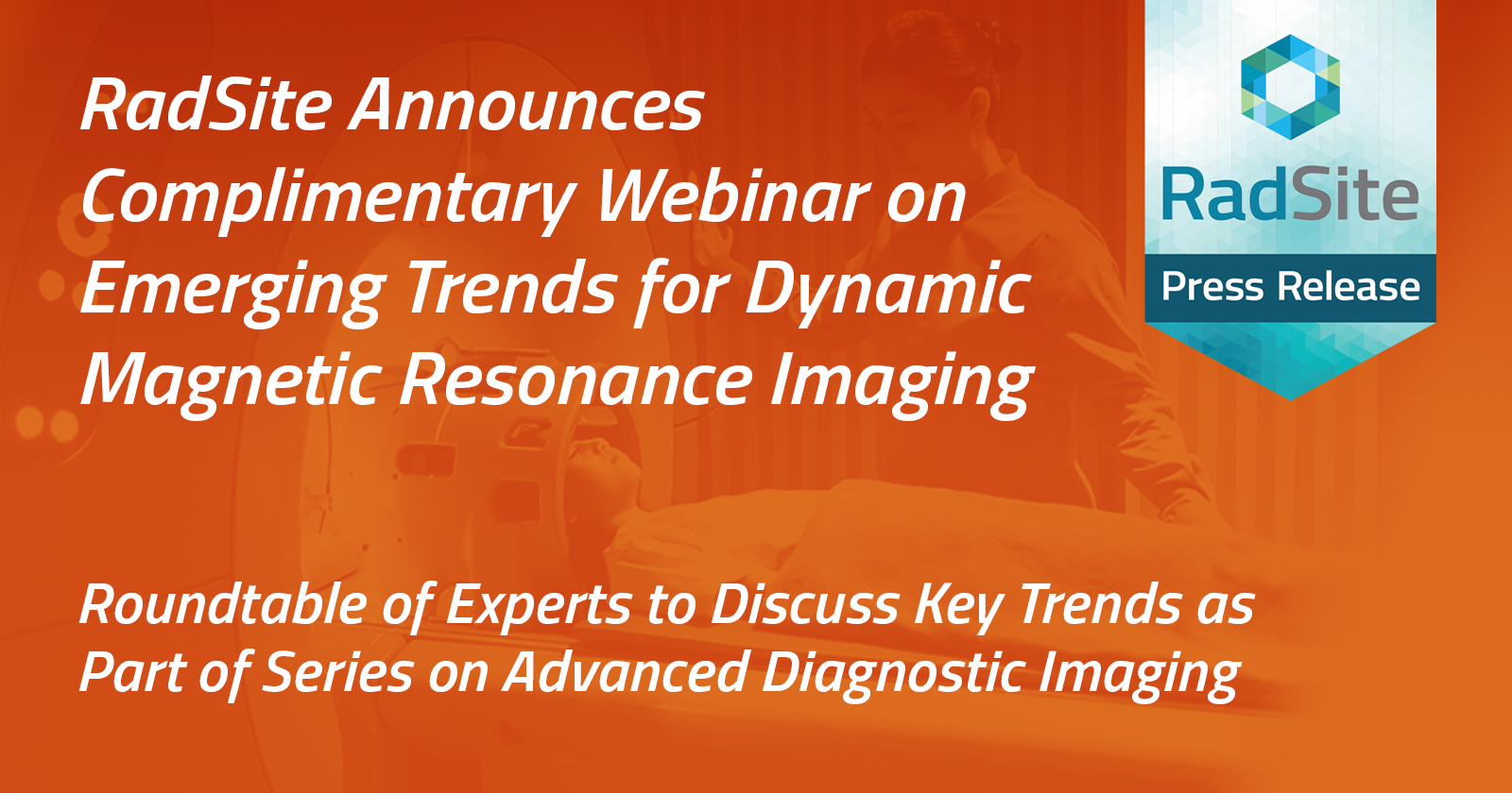 RadSite webinar emerging trends dynamic mri